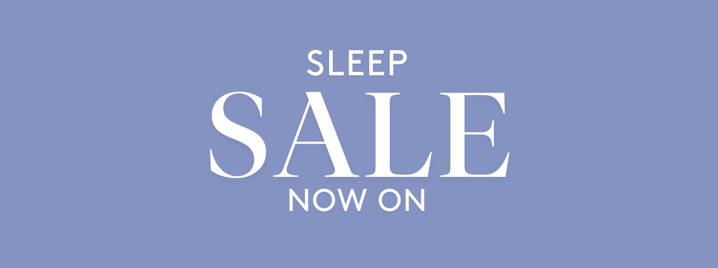 And So To Bed Sleep Sale Now On